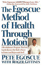The Egoscue Method of Health Through Motion, at Amazon